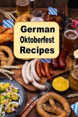 Book cover for German Oktoberfest Recipes