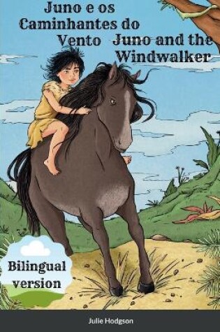 Cover of Juno and the Windwalker /Juno e os Caminhantes do Vento