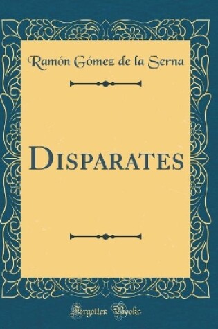 Cover of Disparates (Classic Reprint)