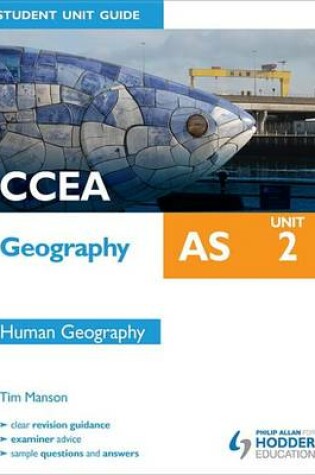 Cover of CCEA Geography AS Student Unit Guide: Unit 2 Human Geography