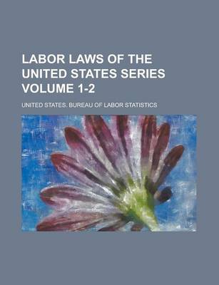 Book cover for Labor Laws of the United States Series Volume 1-2