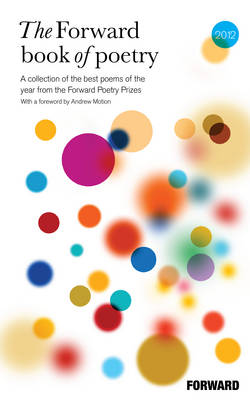 Book cover for The Forward Book of Poetry 2012