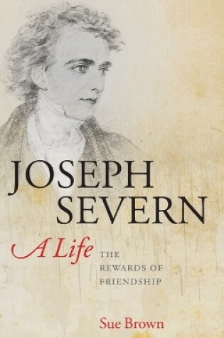 Cover of Joseph Severn, A Life