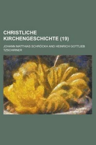 Cover of Christliche Kirchengeschichte (19)