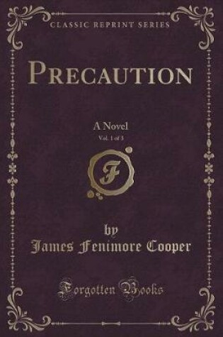 Cover of Precaution, Vol. 1 of 3