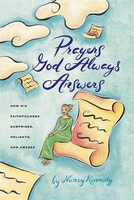Book cover for Prayers God Always Answers