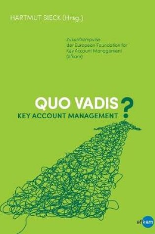 Cover of Quo vadis Key Account Management?