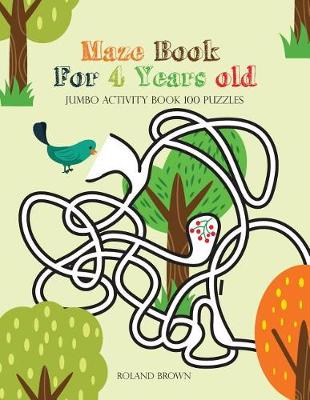 Cover of Maze Book For 4 Years old