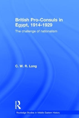 Book cover for British Pro-Consuls in Egypt, 1914-1929