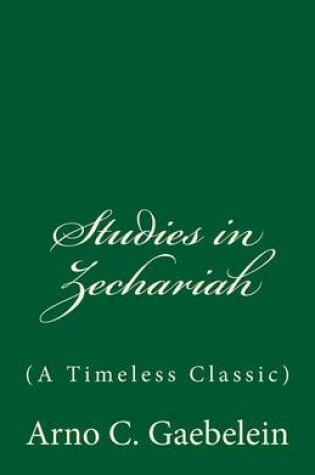 Cover of Studies in Zechariah (a Timeless Classic)