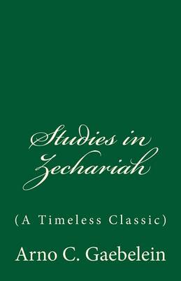 Book cover for Studies in Zechariah (a Timeless Classic)