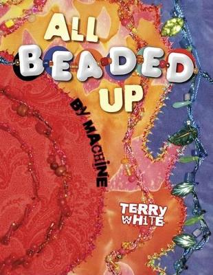 Book cover for All Beaded Up by Machine