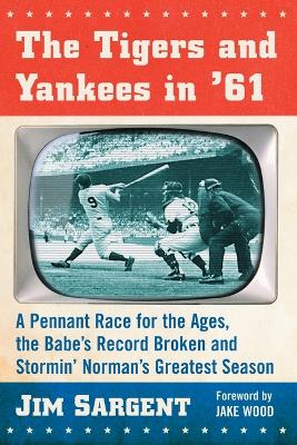 Book cover for The Tigers and Yankees in '61