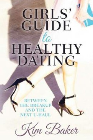 Cover of Girls' Guide to Healthy Dating