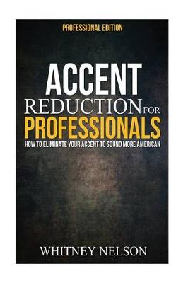 Book cover for Accent Reduction For Professionals