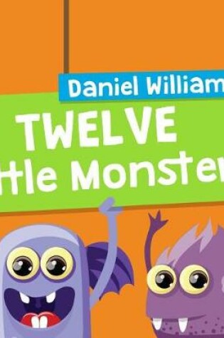 Cover of Twelve Little Monsters