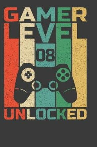 Cover of Gamer Level 08 Unlocked