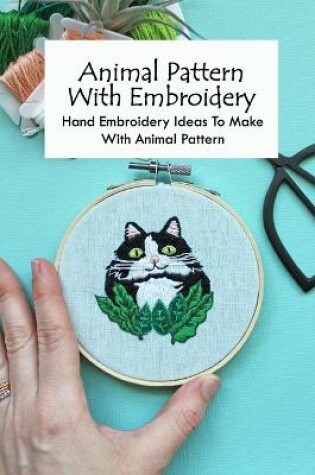 Cover of Animal Pattern With Embroidery