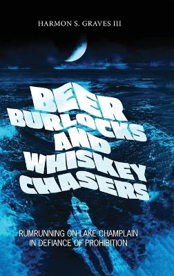 Book cover for Beer Burlocks and Whiskey Chasers