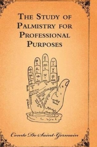 Cover of The Study Of Palmistry For Professional Purposes