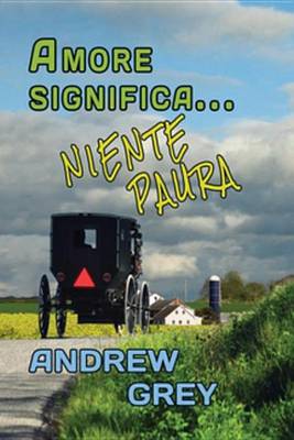 Book cover for Amore Significa... Niente Paura