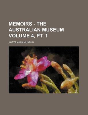 Book cover for Memoirs - The Australian Museum Volume 4, PT. 1