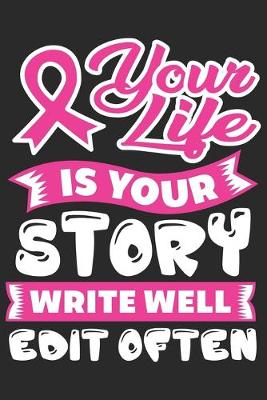 Book cover for Your life is your story write well edit often