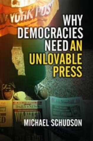 Cover of Why Democracies Need an Unlovable Press