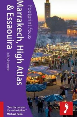 Cover of Marrakech, High Atlas & Essaouira Footprint Focus Guide