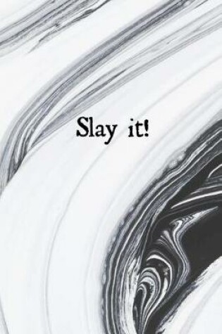 Cover of Slay It!