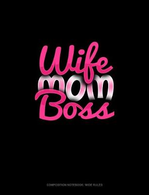 Book cover for Wife Mom Boss