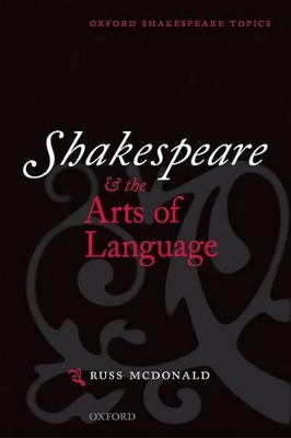 Book cover for Shakespeare and the Arts of Language