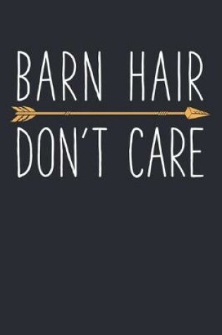 Cover of Barn Hair Dont Care