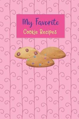 Book cover for My Favorite Cookie Recipes