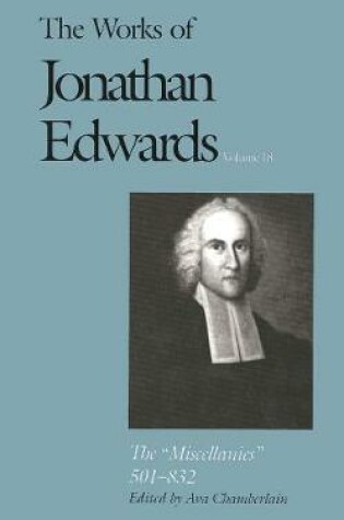 Cover of The Works of Jonathan Edwards, Vol. 18