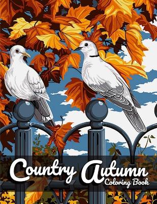 Book cover for Country Autumn Coloring Book