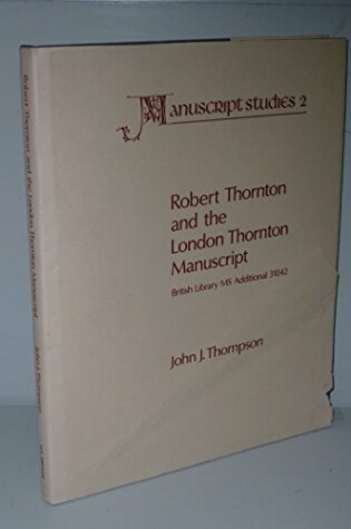 Cover of Robert Thornton and the London Thornton Manuscript