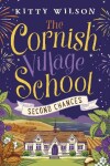 Book cover for The Cornish Village School - Second Chances