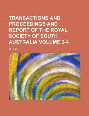 Book cover for Transactions and Proceedings and Report of the Royal Society of South Australia (V.11 (1887-1888))