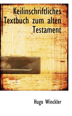 Book cover for Keilinschriftliches Textbuch Zum Alten Testament