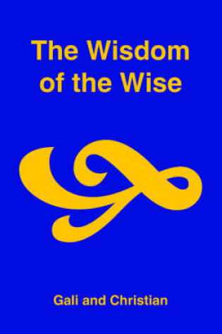 Cover of The Wisdom of the Wise