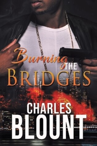 Cover of Burning the Bridges