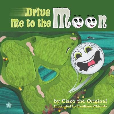 Book cover for Drive Me to the Moon