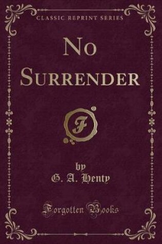 Cover of No Surrender (Classic Reprint)