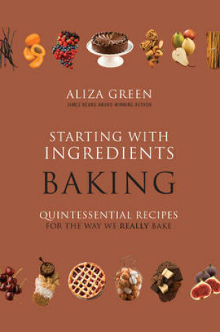 Cover of Starting with Ingredients: Baking