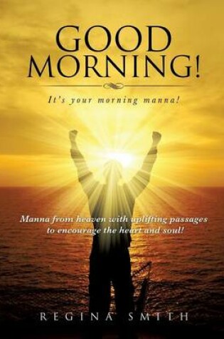 Cover of Good Morning! It's Your Morning Manna!