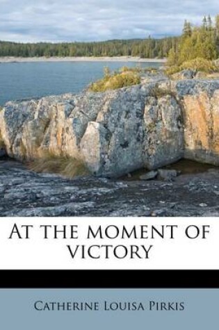 Cover of At the Moment of Victory