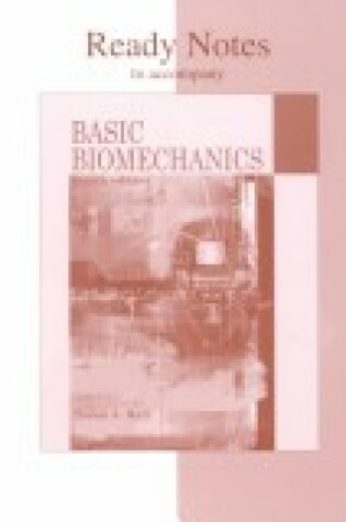 Cover of Ready Notes to Accompany Basic Biomechanics