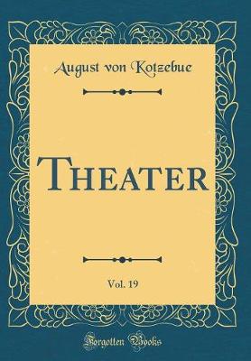 Book cover for Theater, Vol. 19 (Classic Reprint)