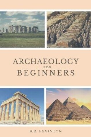 Cover of Archaeology for Beginners